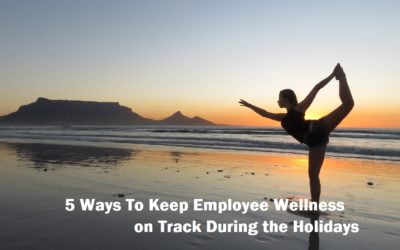 Employee Wellness – 5 Ways to Keep Employee Wellness on Track During the Holidays